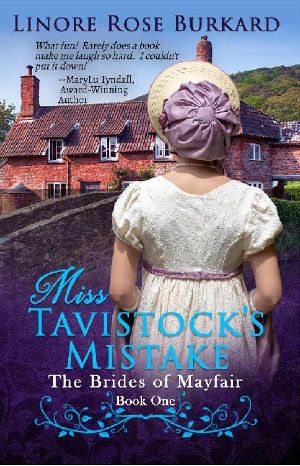 [The Brides of Mayfair 01] • Miss Tavistock's Mistake · Clean and Sweet Regency Romance · Brides of Mayfair, Book One